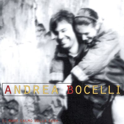 Il Mare Calmo Della Sera (Remastered) - Andrea Bocelli
