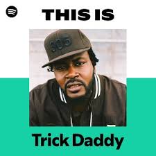 Trick Daddy