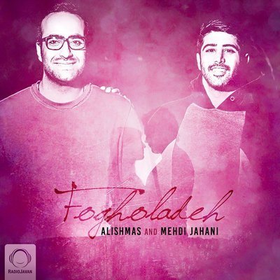 Fogholadeh - Mehdi Jahani