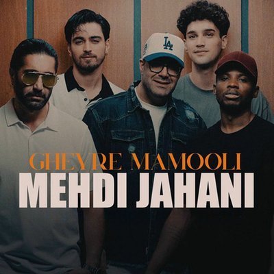 Gheyre Mamooli - Mehdi Jahani