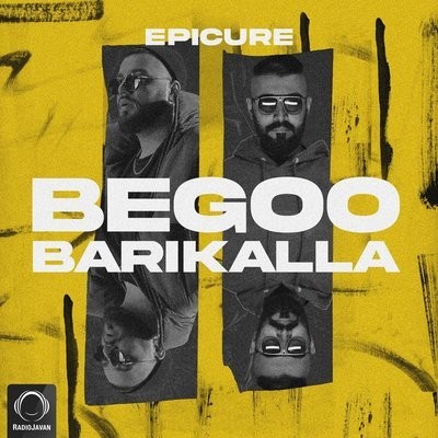 کاور آهنگ Begoo Barikalla از
                 Epicure 