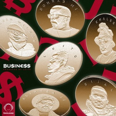 Business (Ft Sepehr Khalse, Saman Wilson, Sohrab MJ, & Alireza JJ) (Ft. Sijal) - Behzad Leito