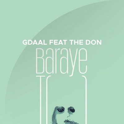 Baraye To (Ft. The Done) - Gdaal