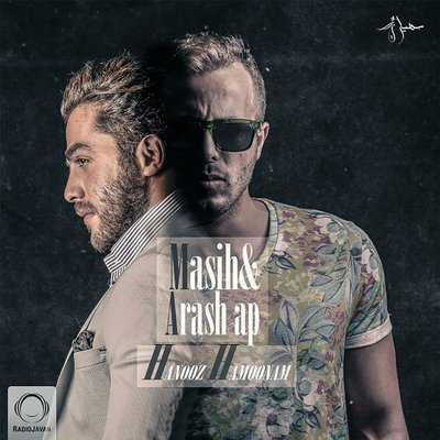 Hanooz Hamoonam (Ft. Arash Ap) - Masih