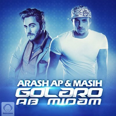 Golaro Ab Midam (Ft. Arash Ap) - Masih