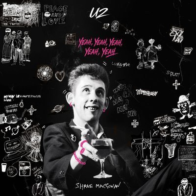 Yeah, Yeah, Yeah, Yeah, Yeah (Ft. U2) - Shane MacGowan