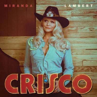 Crisco - Miranda Lambert