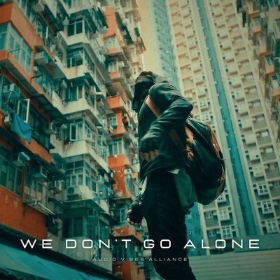 کاور آهنگ We Don't Go Alone از
                 Audio Vibes Alliance 