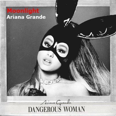 Dangerous Woman (Deluxe) - Ariana Grande