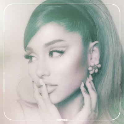 Positions - Ariana Grande