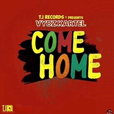 کاور آهنگ Come Home از
                 Vybz Kartel 