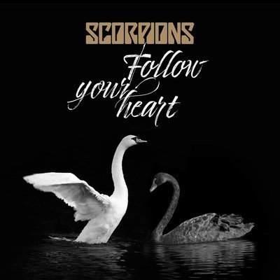 Follow Your Heart - Scorpions