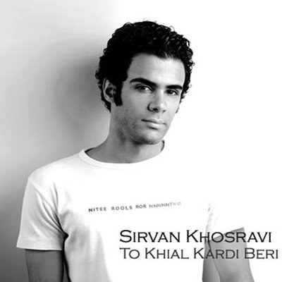 To Khial Kardi Beri - Sirvan Khosravi