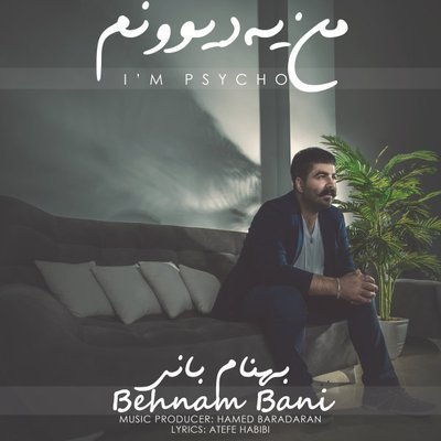 Man Ye Divoonam - Behnam Bani