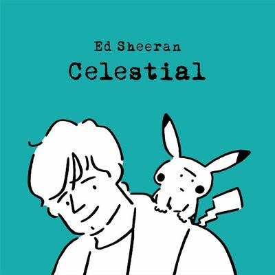 کاور آهنگ Celestial از
                 Ed Sheeran 