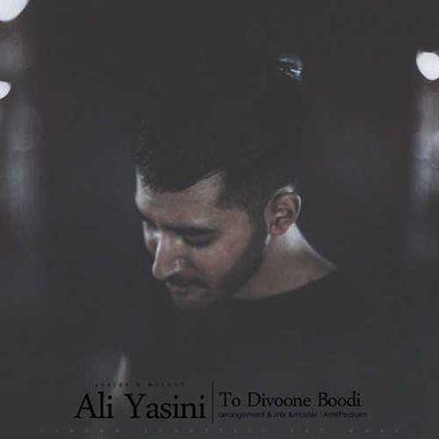 To Divoone Boodi - Ali Yasini
