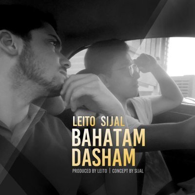 Bahatam Dasham  (Ft. Sijal) - Behzad Leito