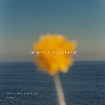 Kheyli Vaghte (Ft. Nava) - Mehrad Hidden