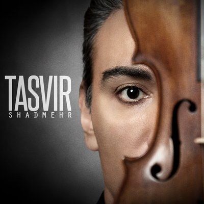 Tasvir - Shadmehr Aghili