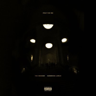 Pray For Me - The Weeknd