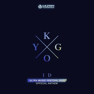 ID (Ultra Music Festival Anthem) - Kygo