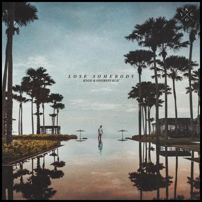 کاور آهنگ Lose Somebody (Ft. OneRepublic) از
                 OneRepublic Kygo 
